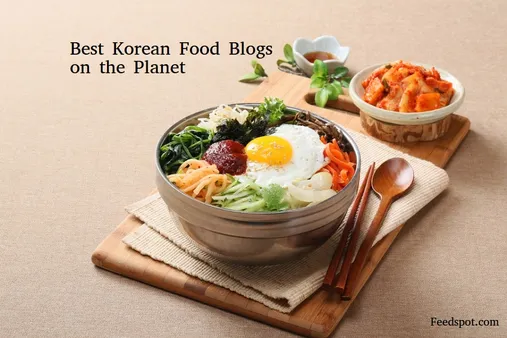 The Best Korean Food Blogs and Podcasts in 2023: A Comprehensive Guide to Korean Cuisine